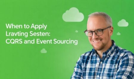 CQRS и Event Sourcing: когда применять и как не усложнить систему без нужды